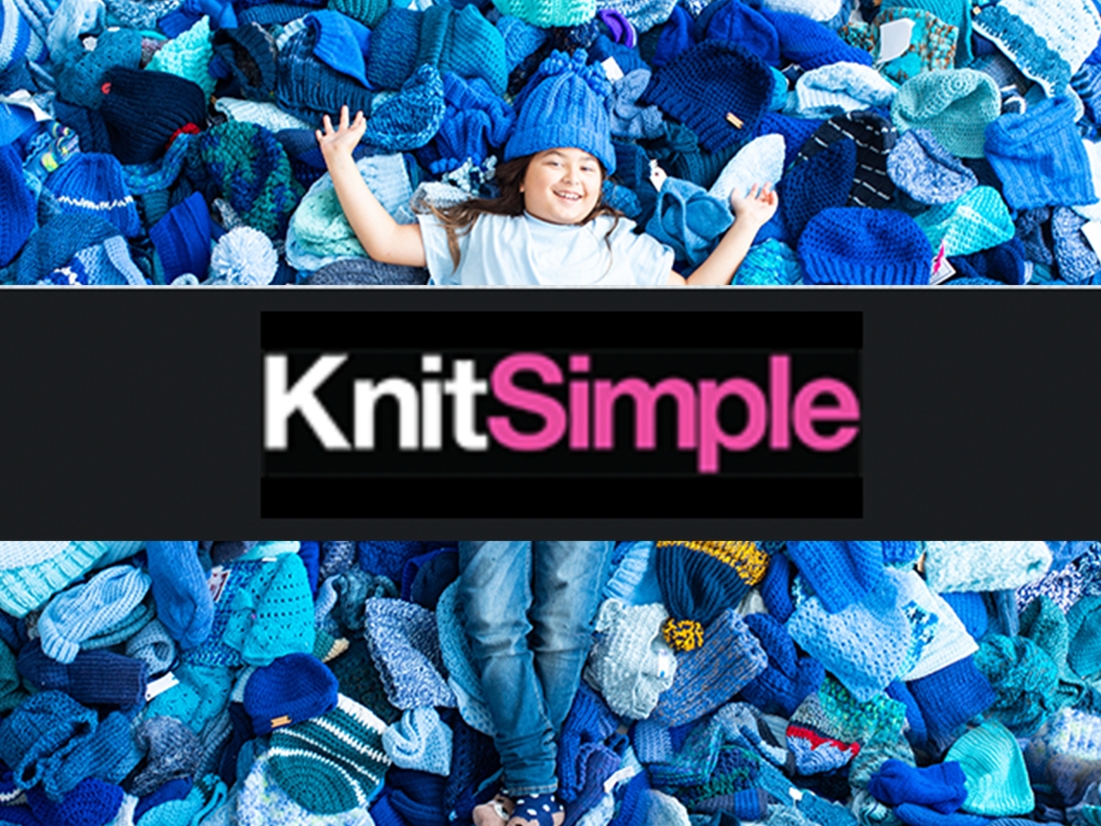 KnitSimple logo overlaid on image of smiling girl laying on pile of blue hats